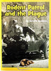 Rodent Patrol and the Plague